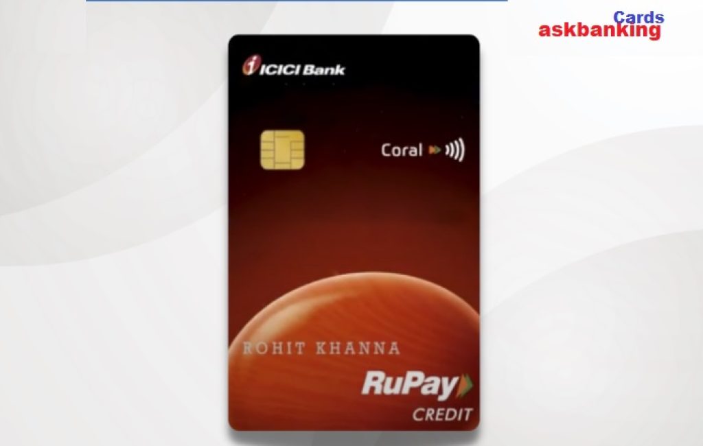 ICICI Bank Coral Rupay Credit Card Reviews