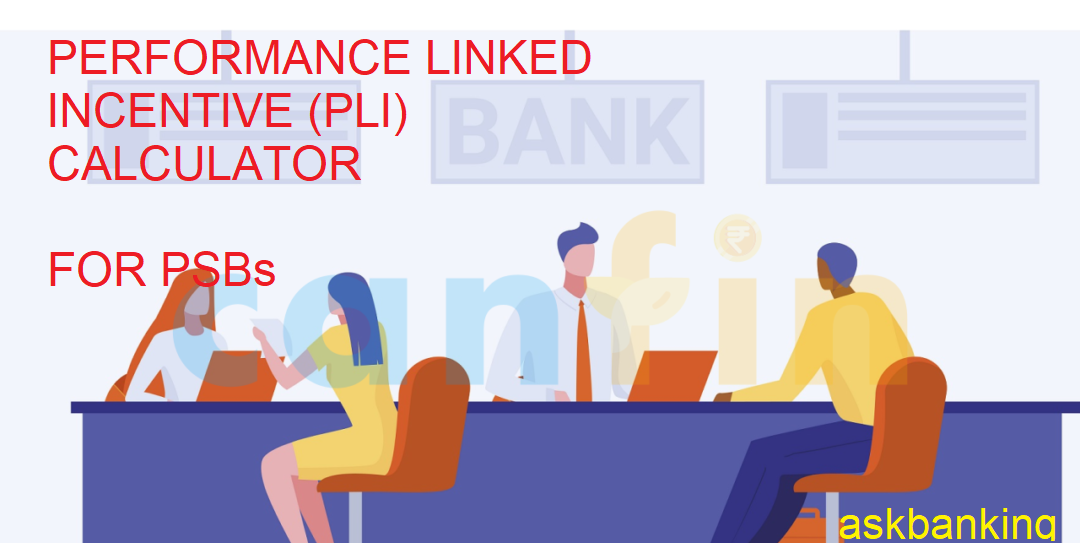 Revised Performance Linked Incentive Calculator for Public Sector Banks